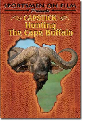 Capstick Hunting The Cape Buffalo