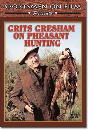 Grits Gresham On Pheasant Hunting